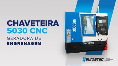 Chaveteira Geradora de Engrenagem 5030CNC Eurostec